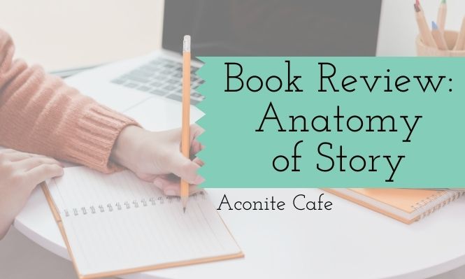 Book Review: Anatomy of Story
