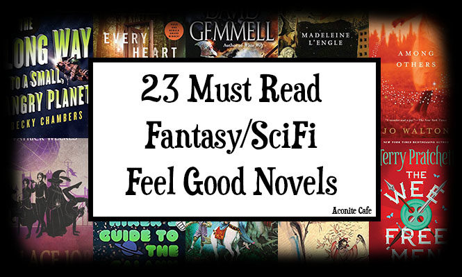 23 Must Read Feel Good Fantasy Novels