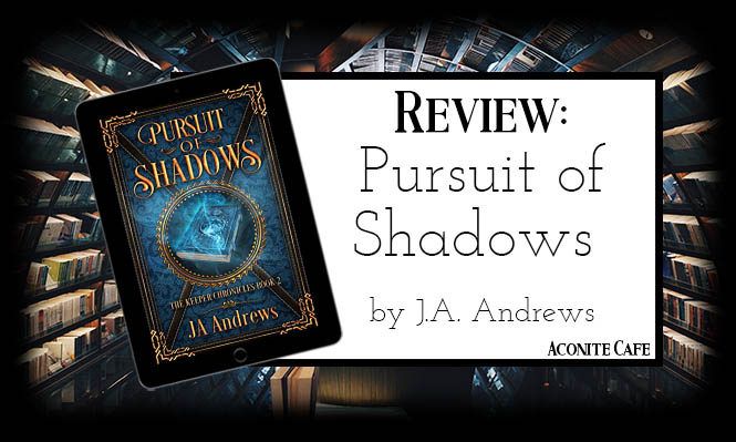 SPFBO Semi Finalist Book Review – Pursuit of Shadows by JA Andrews
