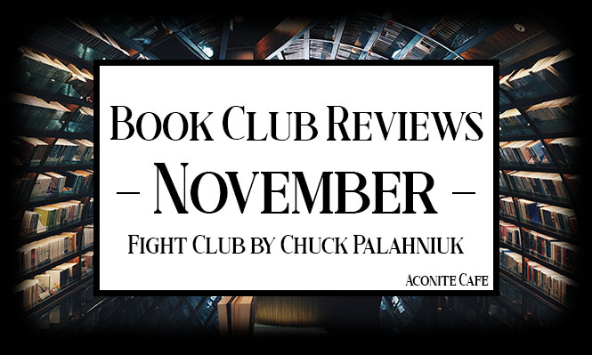 Book Club Reviews – November – Fight Club