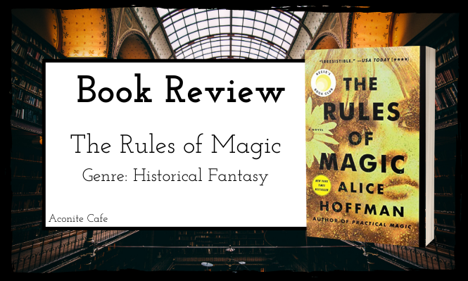 Book Review: The Rules of Magic by Alice Hoffman