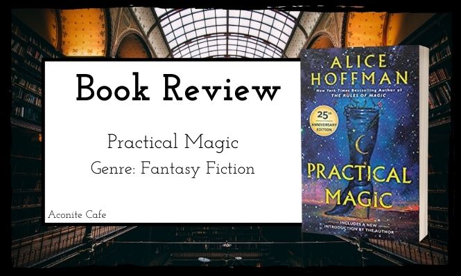 Book Review: Practical Magic by Alice Hoffman