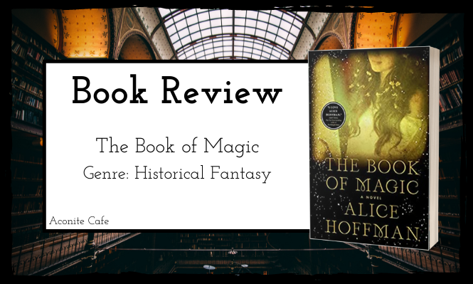 Book Review: The Book of Magic by Alice Hoffman