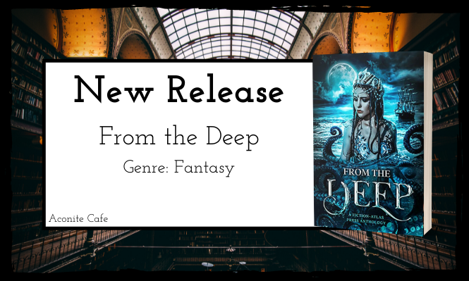 New Release: From the Deep Anthology