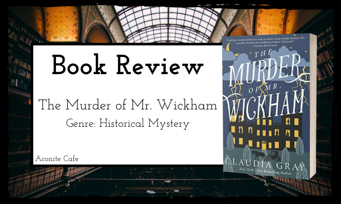 Book Review: The Murder of Mr. Wickham by Claudia Gray