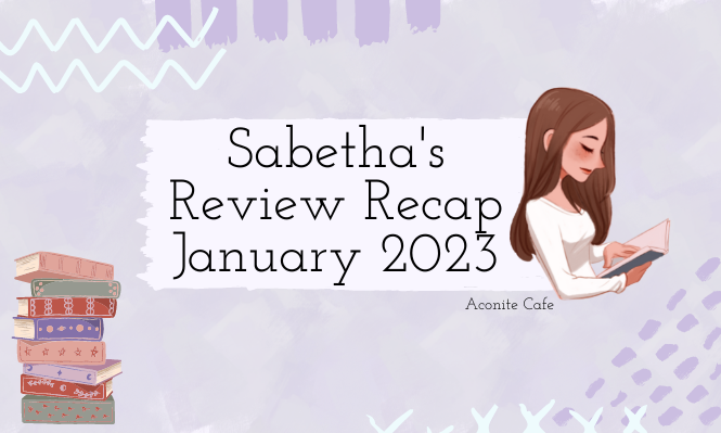 Sabetha’s Review Recap – January 2023