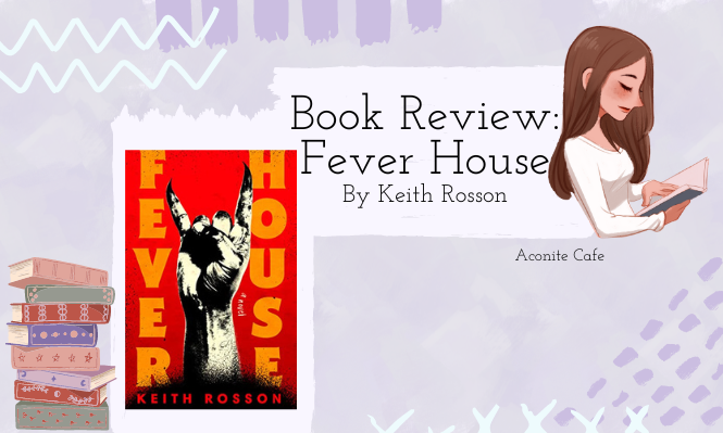 Book Review: Fever House by Keith Rosson