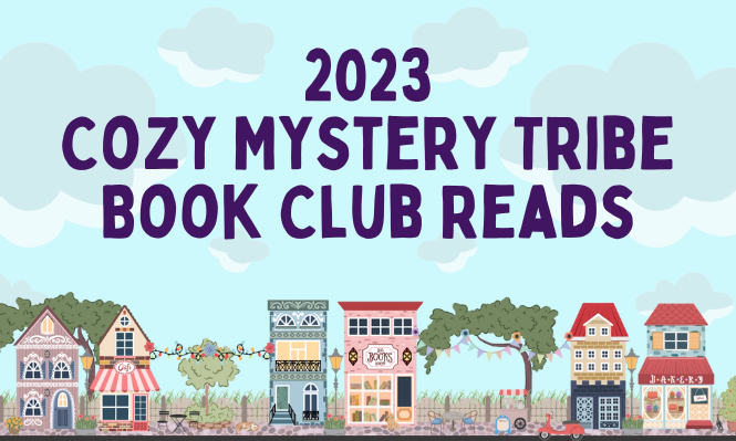 2023 Cozy Mystery Tribe Book Club Reads