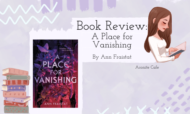Book Review: A Place for Vanishing by Ann Fraistat