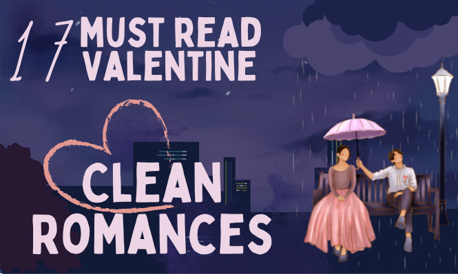 17 Must Read Valentine Clean Romances