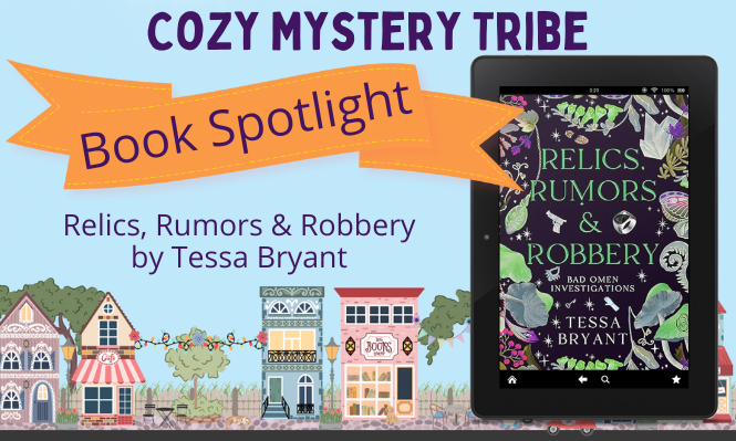 Dive into Relics, Rumors & Robbery by Tessa Bryant