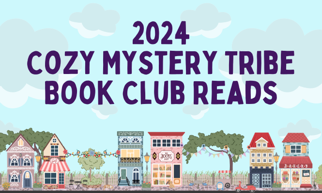 2024 Cozy Mystery Tribe Book Club Reads