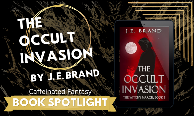 Dive into The Occult Invasion by J.E. Brand